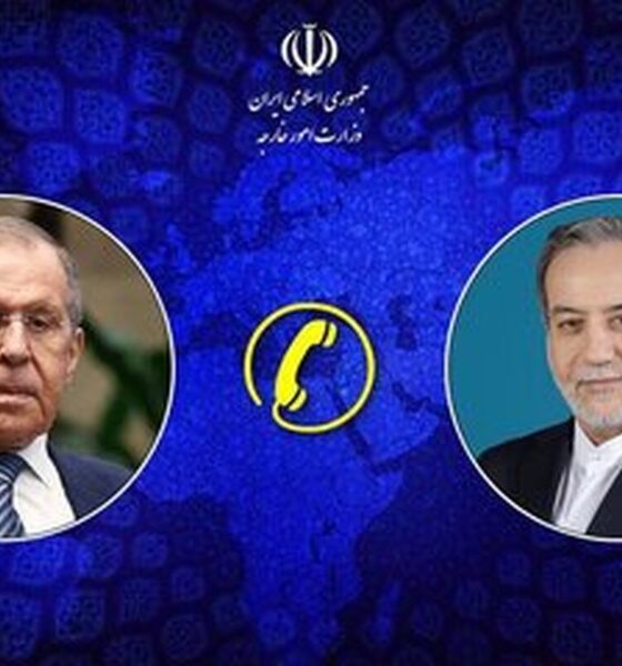 گفت‌وگوی لاوروف و عراقچی درمورد حمله آمریکا و اسرائیل به ایران